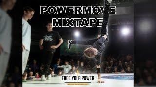 POWERMOVE MIXTAPE for BBOYS/BGIRLS  Free Your Power