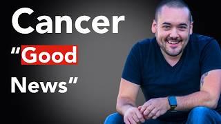 Cancer Good News! January 6th - 12th