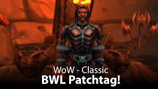 WoW Classic - Der BWL Patchtag ist nah (Deutsch / German)