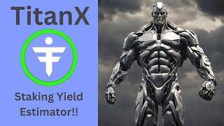 TitanX Staking Yield Estimator 