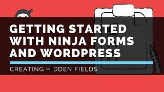 Ninja Forms - Hidden Fields - LattePress Tutorials