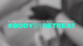 Holistic approach to body contouring with #BodybyRetreat