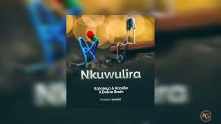 Dokta Brain x Kataleya and Kandle - Nkuwulira (Audio Slide )