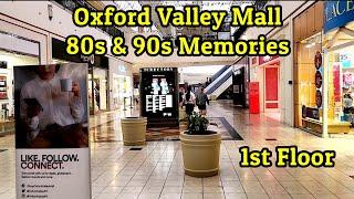 Oxford Valley Mall - 80s & 90s Memories Walkthrough Tour 1st Floor 