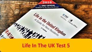 Life In The UK Test 5