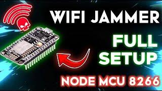 How to Setup Node-MCU Wifi Jammer | Deauth any 4g Wifi | Lifetime | samay825