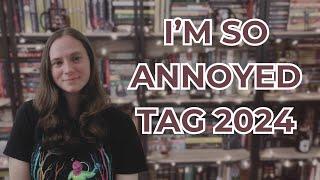 I'm So Annoyed (Book) Tag 2024