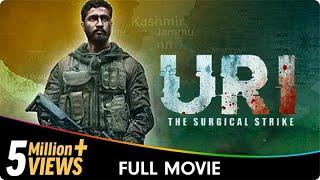 Uri : The Surgical Strike - Hindi Patriotic Full Movie - Vicky Kaushal, Yami Gautam, Paresh Rawal