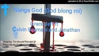 Nanga God OFFICIAL AUDIO (God blong me) PNG LATEST GOSPEL SONG