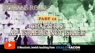 Live! 11/16 | PART 12 - Repaving the Romans Road | #Messianic Music & Teaching