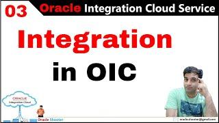 OIC 03: What is Integration and How to Understand Integration Concept in OIC