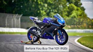 Before You Buy The Yamaha YZF-R125!