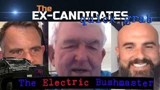 Electric Bushmaster - Ep34 Alistair Pope - ExCandidates Quick Grab