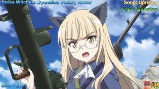 [AMV] Strike Witches: Operation Victory Arrow 3 - SABATON - Uprising