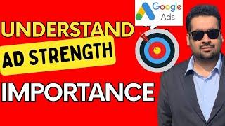  Unlock the Power of Google Ad Strength in Google Ads! Why It Matters for Your Success 