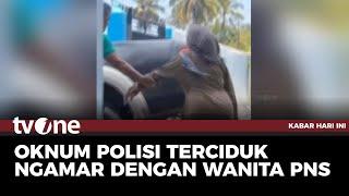 Oknum Polisi Digerebek Ngamar Bareng Istri Orang | Kabar Hari Ini tvOne