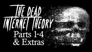 The Dead Internet Theory (Complete Edition)