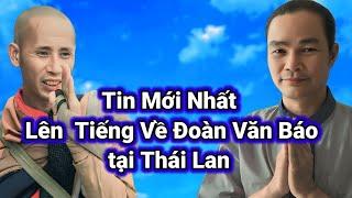 Sự Thật về đoàn văn báu.  phước Nghiêm dám nói thật.  Tại thái Lan