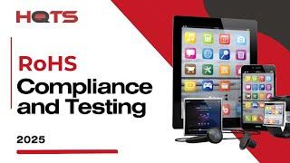 RoHS Compliance and Testing Step-by-Step (2025) | Everything You Need to Know