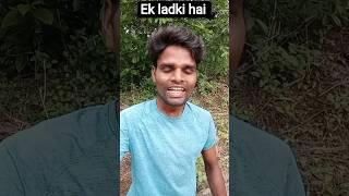 ek ladki hai  Rajesh behera official