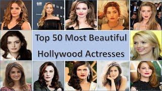 Top 50 Most Beautiful Hollywood Actresses / Hollywood / Fun Knowledge