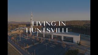 Living in Huntsville, AL