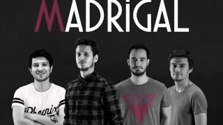 Madrigal - Anı