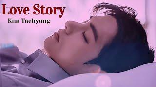 Kim Taehyung - Love Story - [FMV]