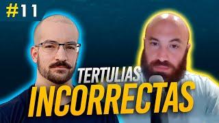 #11 Tertulias incorrectas - Víctor Torres: "me peleé con un jabalí"