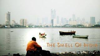 The Smell Of India