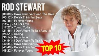 Rod Stewart Greatest Hits  Top 10 Rod Stewart Songs  70s 80s 90s Music