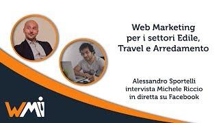 Web Marketing per Edilizia e Arredamento. Intervista a Michele Riccio