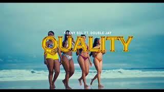 QUALITY BY KENNY SOL FT DOUBLE JAY ( official audio )