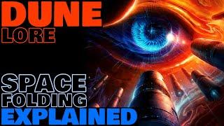 Space Folding Explained | Spacing Guild Navigation | Dune Lore Explained