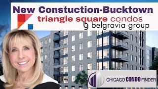 Triangle Square Condo Tour | Bucktown Neighborhood Chicago | New Construction | Chicago Condo Finder