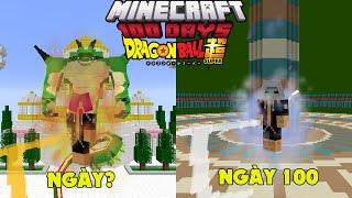 MÌNH SINH TỒN 100 NGÀY TRONG MINECRAFT DRAGON BALL !!!