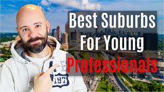 Best Suburbs in Atlanta Georgia for Young Professionals