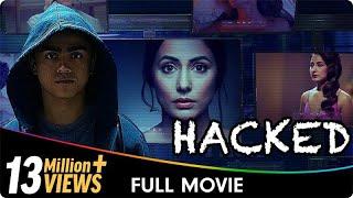 Hacked - Hindi Full Movie - Hina Khan, Rohan Shah, Mohit Malhotra