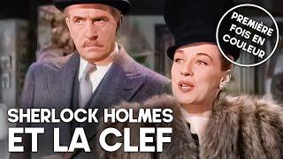 Sherlock Holmes et la clef | Film classique colorisé en français