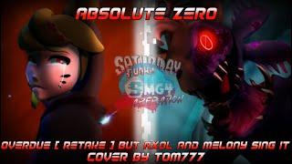 FNF Cover - Absolute Zero [ Overdue (Retake) but Ax0l and Melony sing it ] || MMV2 Smg4 Mix