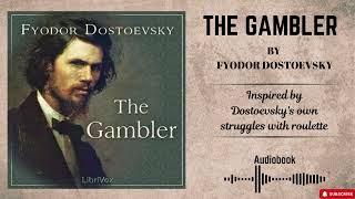 THE GAMBLER by FYODOR DOSTOEVSKY | Classic Psychological Novella Full Audiobook (Part 1/2)