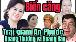 Biến căng ! Phương Hằng bất ngờ “tiết lộ”Trại Giam An Phước Hoàng Thượng và Hoàng Hậu | Phim hay