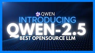 Qwen-2.5: The BEST Opensource LLM EVER! (Beats Llama 3.1-405B + On Par With GPT-4o)