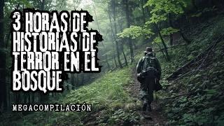 (MEGACOMPILACIÓN) 3 HORAS de Historias de Terror en el BOSQUE