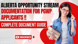 PGWP to Alberta Opportunity Stream | Essential Document Checklist