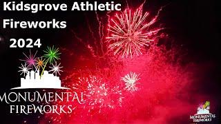 KIDSGROVE ATHLETIC FIREWORKS BY MONUMENTAL FIREWORKS 2024