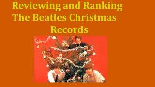 Reviewing and Ranking The Beatles Christmas Records