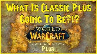 What Is Classic Plus Going To Be?!?