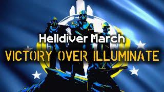 Victory Over Illuminate - Helldiver Victory March | Democratic Marching Cadence | Helldivers 2