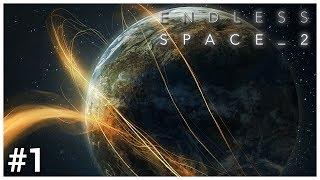 Endless Space 2 - #1 - Once More to the Stars - Let's Play / Gameplay / Construction